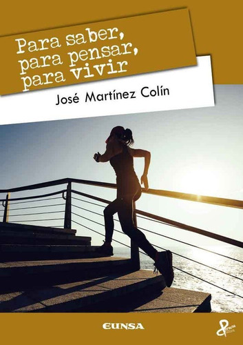 Libro Para Saber, Para Pensar, Para Vivir