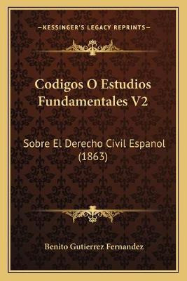 Libro Codigos O Estudios Fundamentales V2 : Sobre El Dere...