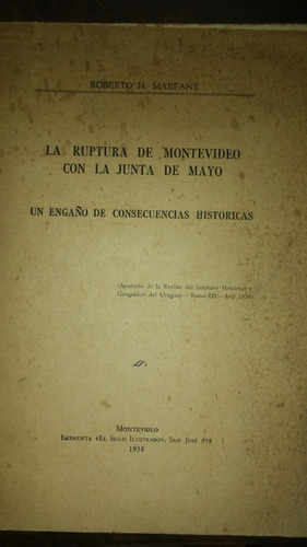 Ruptura De Montevideo Con La Junta De Mayo / Marfant