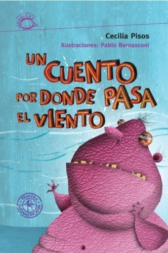 Un Cuento Por Donde Pasa El Viento, de Pisos, Cecilia. Editorial S/D, tapa blanda en español, 2004