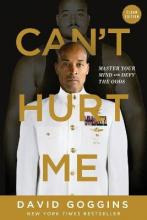 Can't Hurt Me : Master Your Mind And Defy The Odds - Clea...