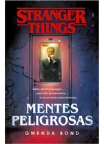 Comprar Libro Stranger Things: Mentes Peligrosas. - Gwenda Bond
