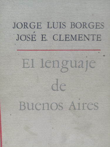 El Lenguaje De Buenos Aires Primera Edición