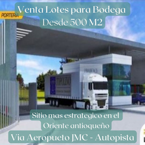 Venta Lote Rionegro Centro Industrial Via Aeropuerto Autopista