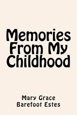 Libro Memories From My Childhood - Mary Grace Barefoot Es...