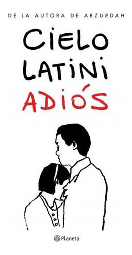 Adios - Cielo Latini