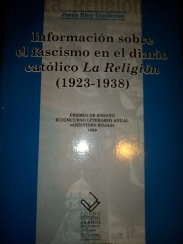 El Fascismo En El Diario Católico La Religión 1923 1938 Jesú