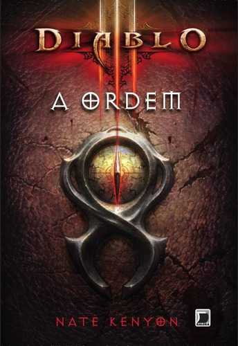 Diablo III: A ordem, de Kenyon, Nate. Série Diablo III Editora Record Ltda., capa mole em português, 2012