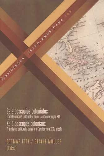Libro Caleidoscopios Coloniales. Transferencias Culturales
