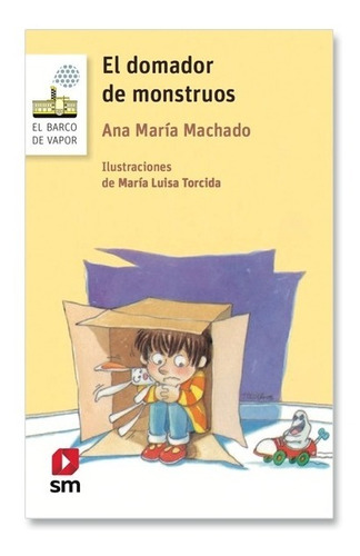 El Domador De Monstruos / Ana Maria Machado