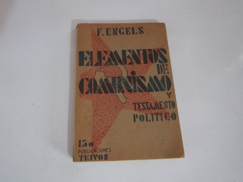 Elementos De Comunismo Y Testamento Politico - Engels 