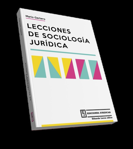 Lecciones De Sociologia Juridica - Gerlero, Mario S