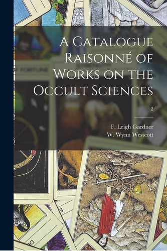 Libro: Catálogo Razonado De Obras De Ciencias Ocultas 2