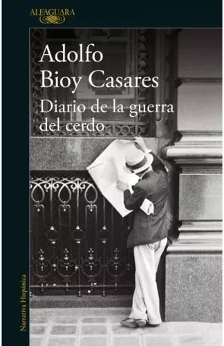 Adolfo Bioy Casares - Diario De La Guerra Del Cerdo