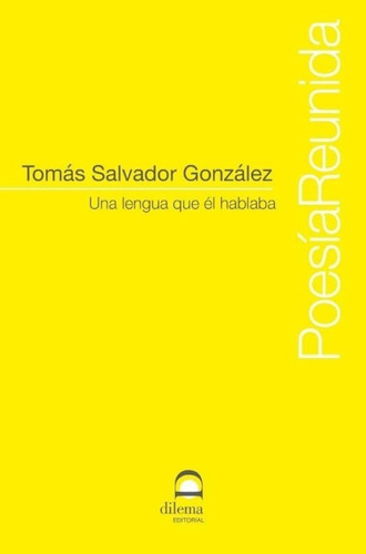 Una Lengua Que Él Hablaba | Tomás Salvador González