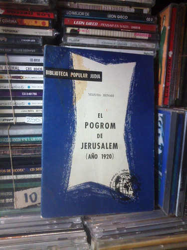 El Progrom De Jerusalem (1920) - Yehuda Benadi