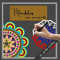 Comprar Mandalas Para Principiantes 50 Mandalas Grandes: Libro Para 