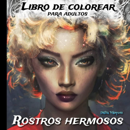 Libro: Rostros Hermosos - Libro De Colorear Para Adultos: 30