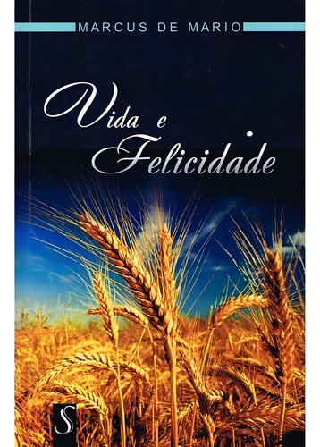 Vida e Felicidade: Não Aplica, de : Marcus de Mario. Série Não aplica, vol. Não Aplica. Editora Solidum, capa mole, edição não aplica em português, 2019
