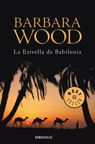La Estrella De Babilonia, De Wood, Barbara. Editorial Debolsillo, Tapa Blanda En Español
