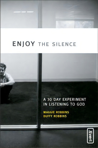 Enjoy The Silence, De Maggie Robbins. Editorial Zondervan, Tapa Blanda En Inglés