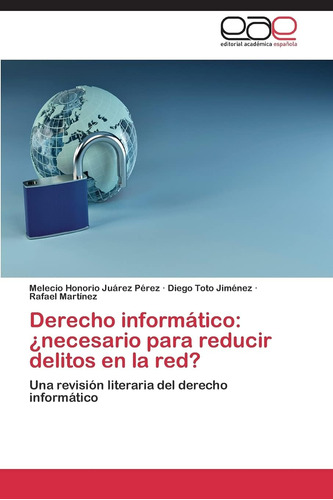 Libro: Derecho Informático: ¿necesario Para Reducir Delitos 