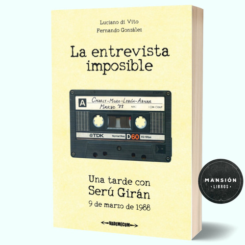 Libro La Entrevista Imposible Seru Giran Charly Garcia 