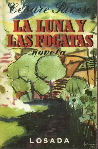 La /losada Luna Y Las Fogatas, De Cesare Pavese. Editorial Losada S.a. En Español