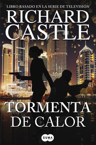 Tormenta De Calor (serie Castle 9), De Castle, Richard. Editorial Suma, Tapa Blanda En Español