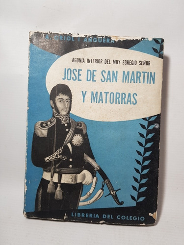 Antiguo Libro José De San Martín Y Matorras 47n 219