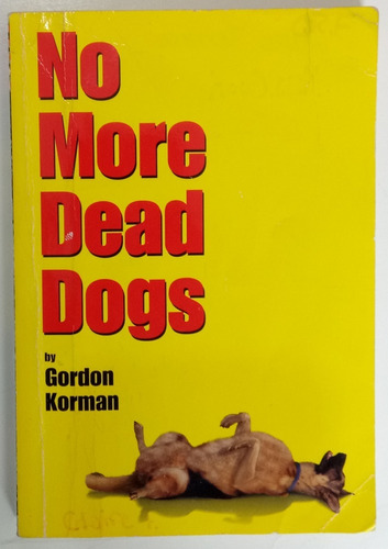 No More Dead Dogs Gordon Korman Inglés Infantil Libro