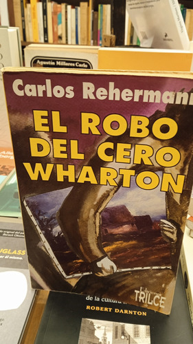 El Robo Del Cero Wharton
