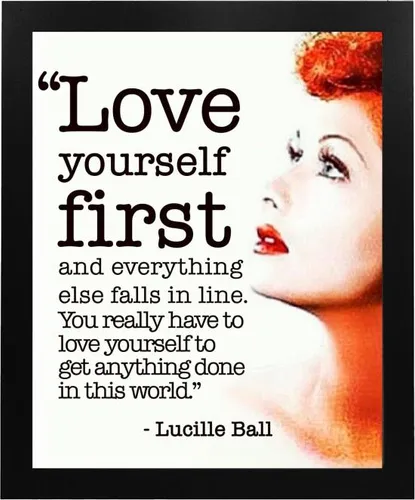 Lucille Ball Quotes-love Yourself First- Letrero Inspirador