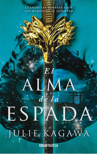 El Alma De La Espada - Julie Kagawa