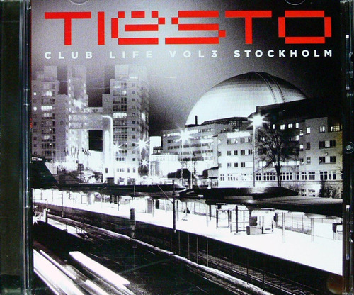 Tiesto - Club Life Vol 3 Stockholm