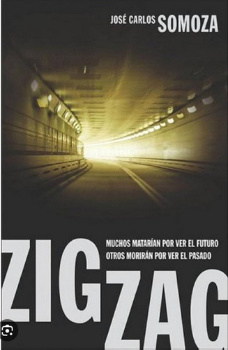 Libro En Fisico Zig Zag Por Jose Carlos Somoza