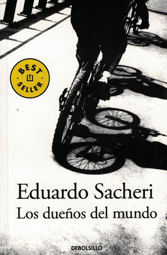 Los Dueños Del Mundo - Eduardo Sacheri