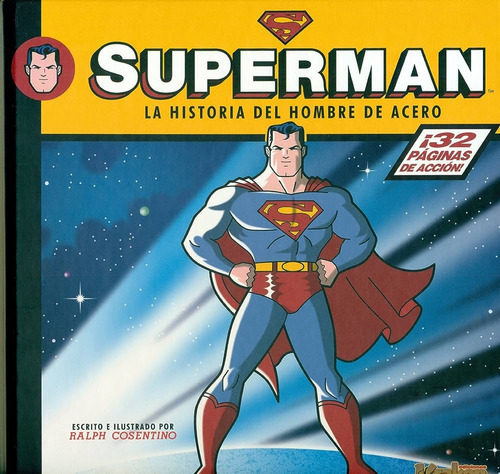 Superman. La Historia Del Hombre De Acero (t.d)