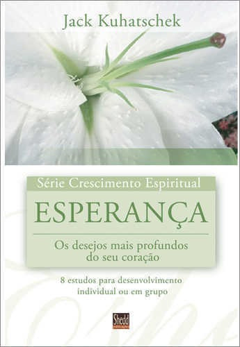 Esperança - Série Crescimento Espiritual Editora Shedd