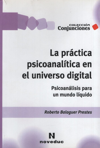 La Practica Psicologica En El Universo Digital - Prestes Bal