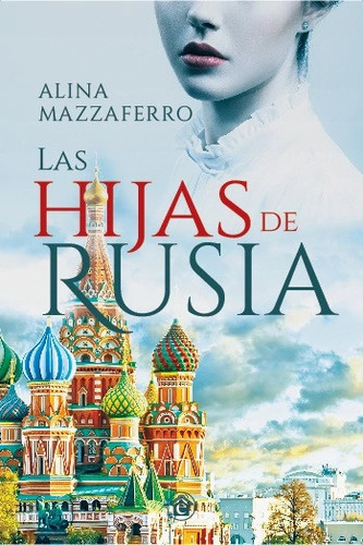 Las Hijas De Rusia, De Mazzaferro, Alina Y Guido  Indij. Editorial Emporio, El, Tapa Blanda En Español