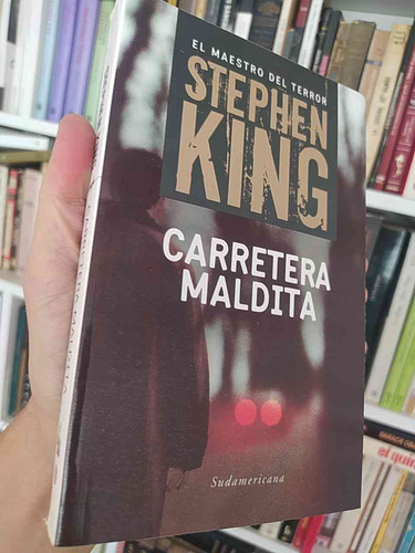 Carretera Maldita  Stephen King  Sudamericana 363 Páginas