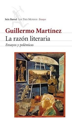 Libro La Razón Literaria - Guillermo Martínez