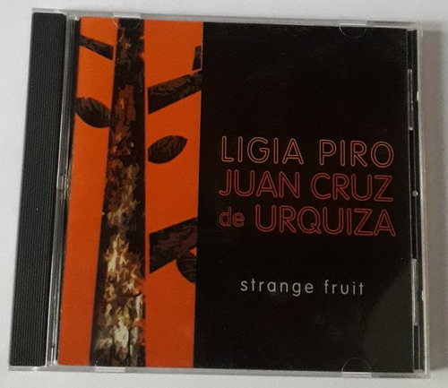 Ligia Piro Juan Cruz De Urquiza - Strange Fruit - Cd / Kktus