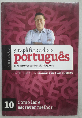 Livro Simplificando Português 10 - Como Ler E Escrever Melhor - Professor Sérgio Nogueira (Usado)