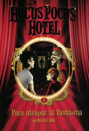 Hocus Pocus Hotel 2 - Para Atrapar Al Fantasma - Latinbooks