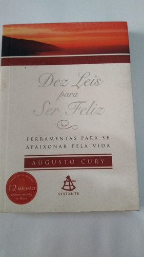 Livro - Dez Leis Para Ser Feliz - Augusto Cury Ed. De Bolso