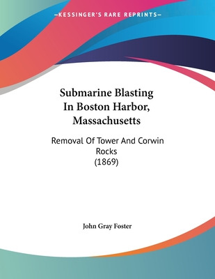 Libro Submarine Blasting In Boston Harbor, Massachusetts:...