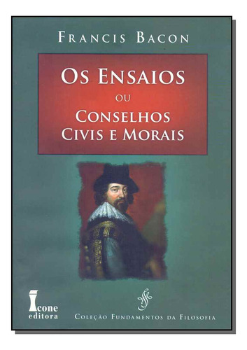 Libro Ensaios Ou Conselhos Civis E Morais De Bacon, Francis