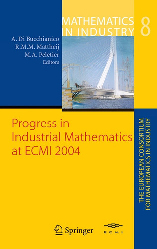 Progress In Industrial Mathematics At Ecmi 2004 - Peletier